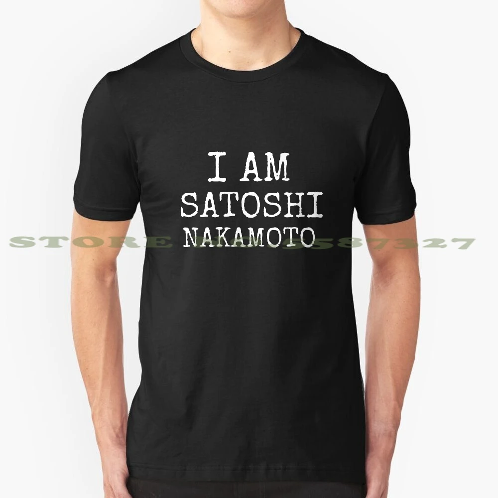 I Am Satoshi Nakamoto Graphic Custom Funny Hot Sale Tshirt Satoshi Nakamoto  Satoshi Nakamoto Bitcoin Founder Bitcoin Creator|T-Shirts| - AliExpress