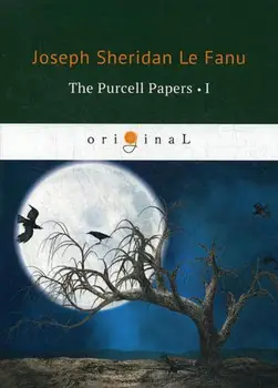 

Foreign languages Le Fanu J.S. The Purcell Papers I cover soft 16 +