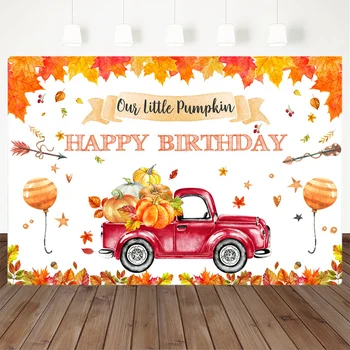 

Halloween Photography Backdrops Our Little Pumpkin Photo Maple Leaf Balloon Car Happy Birthday Party Props Banner Background