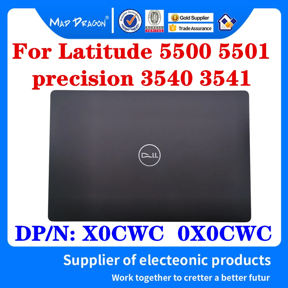 

New original LCD Top Cover LCD Back Cover A shell For Dell Latitude 5500 5501 E5500 precision 3540 3541 Laptop DP/N X0CWC 0X0CWC