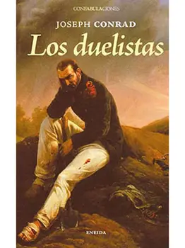 

LOS DUELISTAS - JOSEPH CONRAD - NOVELA.- NAPOLEÓN- FILM - IMPRESCINDIBLE