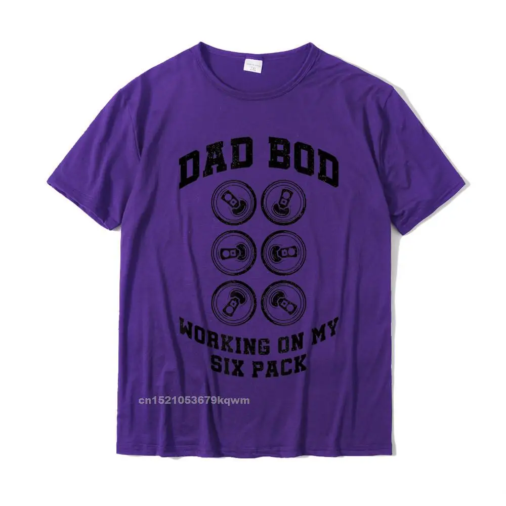 Casual Custom Men T-Shirt Classic Fall Short Sleeve O Neck Cotton Tops Shirts Summer Top T-shirts Top Quality Dad Bod Working On My Six Pack T-Shirt__4524 purple