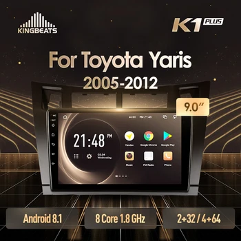 

KingBeats Android 8.1 head unit 4G in Dash Car Radio Multimedia Video Player Navigation GPS For Toyota Yaris XP90 2005 - 2012