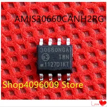 Новинка; 10 шт./лот AMIS30660CANH2RG AMIS30660 30660NGA лапками углублением SOP-8