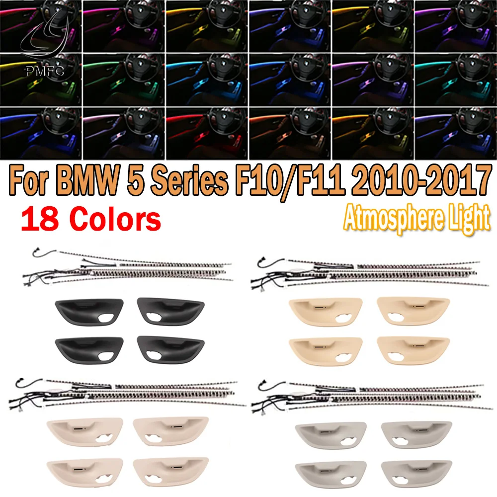 

PMFC 18 Colors Atmosphere Light LED Interior Decorative Ambient Door Light Stripes Lamp For BMW 5 Series F10/F11/F18 2010-2017