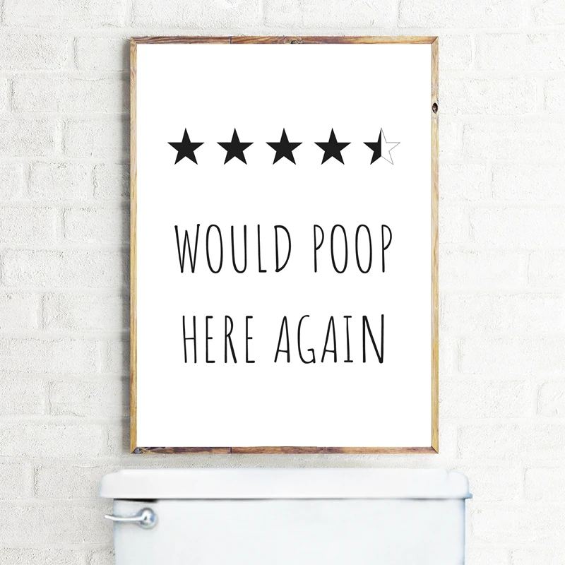 Funny-Bathroom-Print-Would-Poop-Here-Again-Bathroom-Decor-Poop-Review-Sign-Toilet-Poster-Art-Canvas (2)