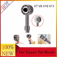

New Pet Brush FOR Dyson V7 V8 V10 V11 Wireless Vacuum Cleaner Cat Dog Brush Hose Accessories
