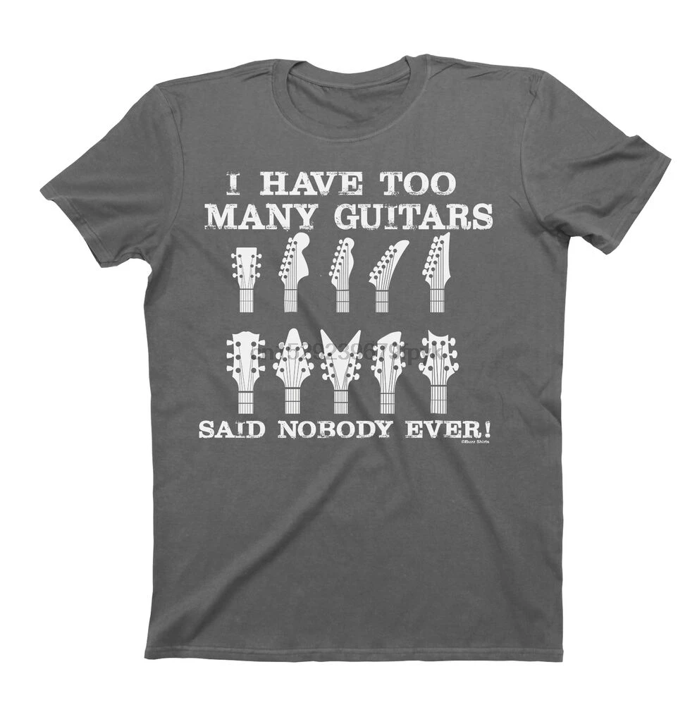 I Have Too Many Guitars Said Nobody Ever T-Shirt Mens Ladies Unisex Fit Funny | Мужская одежда