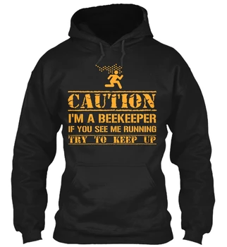 

CAUTION I'm a Beekeeper!(1) Streetwear men women Hoodies Sweatshirts