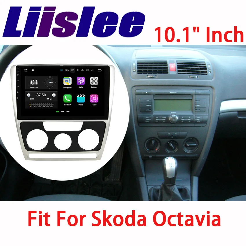 Liislee для VW Skoda Octavia 2007 ~ 2009 Android автомобильный навигатор GPS HD сенсорный экран Аудио