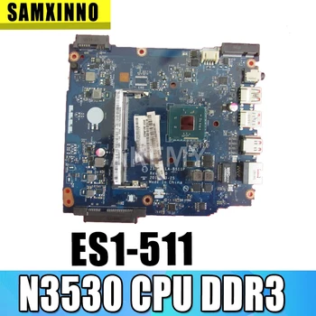 

Akemy Laptop Motherboard For Acer ES1-511 Main Board NBMML11003 Z5W1M LA-B511P SR1W2 N3530 CPU DDR3