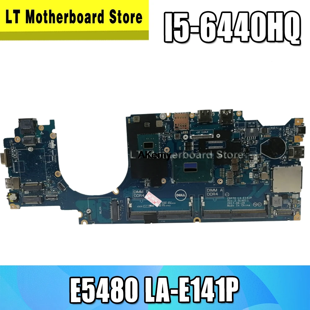 E5480 5480 материнская плата для DELL CN-0PTPCW 0PTPCW CDP70 LA-E141P материнская плата для ноутбука E5480 5480 материнская плата i5-6440HQ тест ОК E5480 5480 материнская плата для DELL CN-0PTPCW 0PTPCW CDP70 LA-E141P материнская плата для ноутбука E5480 5480 материнская плата i5-6440HQ тест ОК