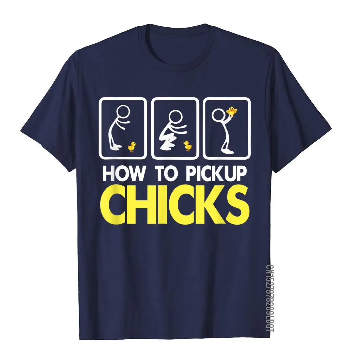 How To Pick Up Chicks Shirt Cute Pick Chicks 101 T-Shirt__B10129navy