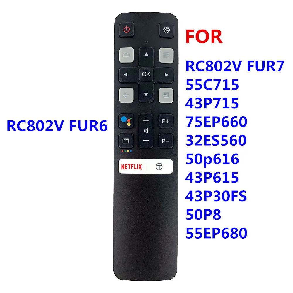 RC802V FUR6 New Original Google Assistant Voice Remote Control For TCL TV 55C715 43P715 55EP680 50P8 50p616 Replace FMR7 | Электроника