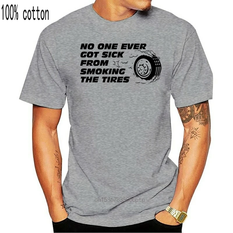 No One Ever Got Sick From Smoking Tires - Funny Automotive T-Shirt Novelty Gift 100% cotton tee shirt tops wholesale | Мужская одежда