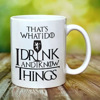 

That's What I Do I Drink and I Know Things Mug.Funny Mug 11 Oz Coffee Mug