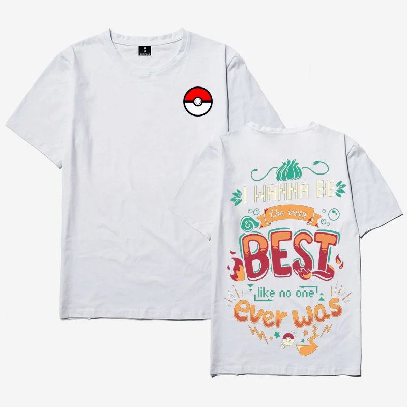 I Wanna Be A Very Best Like No One Ever Was Printed T Shirt Pokemon Sign Harajuku Hiphop T Shirts Hipster Comics Tee T Shirts Aliexpress