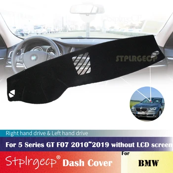 

for BMW 5 Series GT F07 2010~2019 without LCD screen Anti-Slip Dashboard Cover Protective Pad Car Accessories Sunshade Carpet