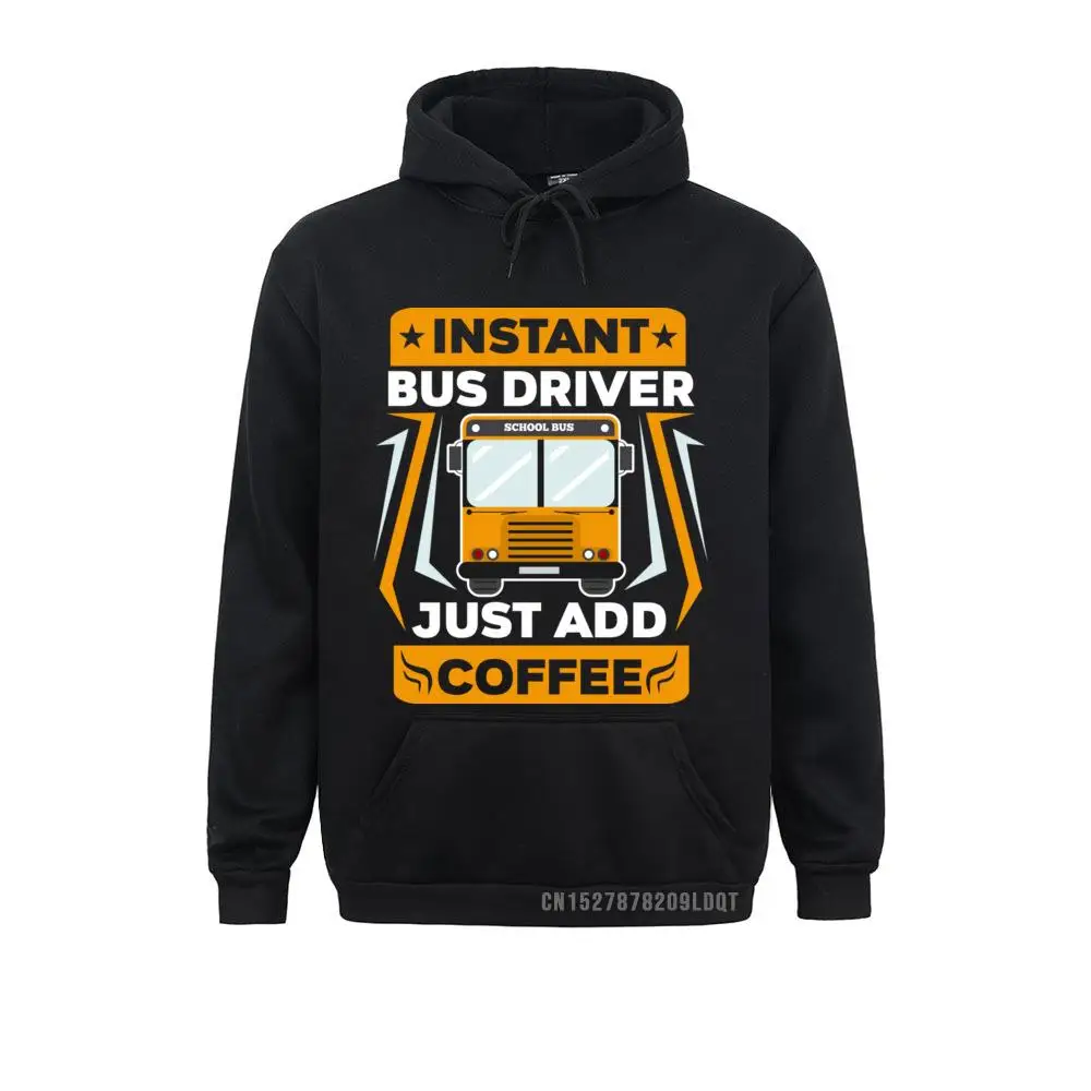 Prevalent Women Hoodies Just Add Coffee Funny School Bus Driver Pullover Hoodie__B11972 Sweatshirts  Long Sleeve Hoods Street Just Add Coffee Funny School Bus Driver Pullover Hoodie__B11972black