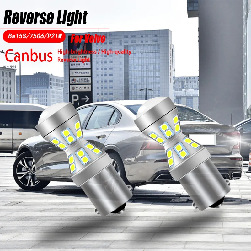 2 шт. автомобисветильник светодиодные лампы Canbus P21W 7506 BA15S для Volvo C70 S40 S70 S80 V40 V70 S60 XC70
