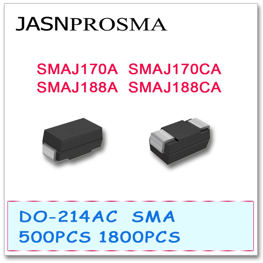 

JASNPROSMA 500PCS 1800PCS SMAJ SMAJ170 SMAJ170A SMAJ170CA SMAJ188 SMAJ188A SMAJ188CA Diode DO214AC