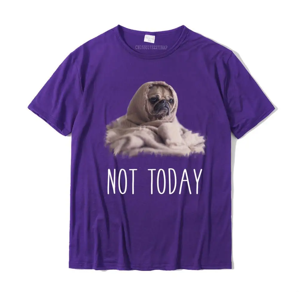 SummerNormal Short Sleeve Tees Lovers Day Fitted O-Neck 100% Cotton Clothing Shirt Youth T Shirts Printing Top Quality Not Today Cute Pug Long-Sleeve Funny Puppy Blanket Dog Tee__34396 purple