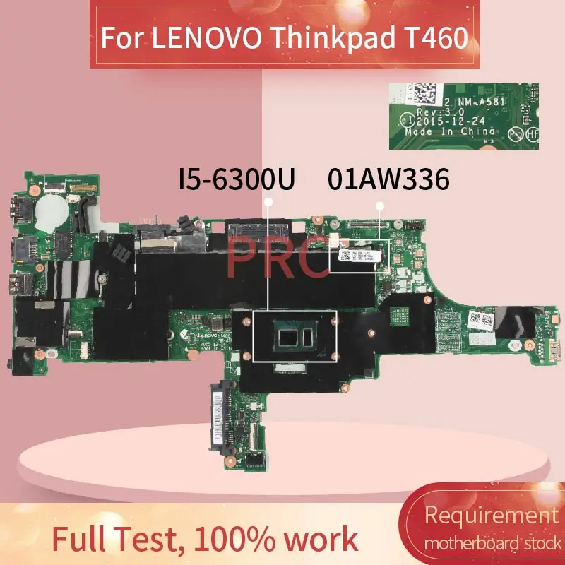 

01AW336 For LENOVO Thinkpad T460 I5-6300U Laptop Motherboard BT462 NM-A581 SR2F0 DDR3 Notebook Mainboard