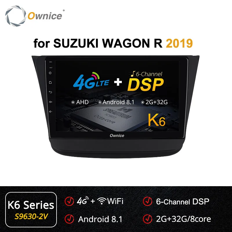 S9630-2 K6 Ownice DSP Android 9,0 Восьмиядерный 4G+ 64G k3 k5 k6 автомобильный Радио dvd-плеер gps 4G LTE 360 панорама для SUZUKI Wagon R - Цвет: S9630-2 K6