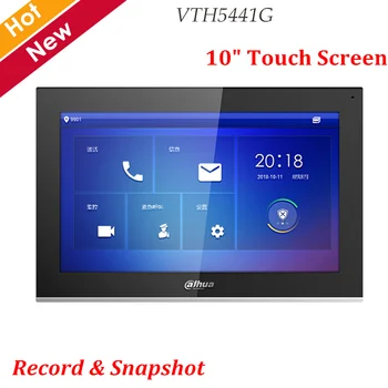 

Newest Dahua Video Intercoms VTH5441G Digital VTH 10" TFT Touch Screen Record and Snap IPC Surveillance Alarm Replace VTH1660CH
