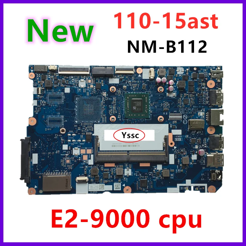 Новинка! NM B112 материнская плата для ноутбука Lenovo 110 15AST Материнская 5B20M56013 (с E2 9000 CPU)