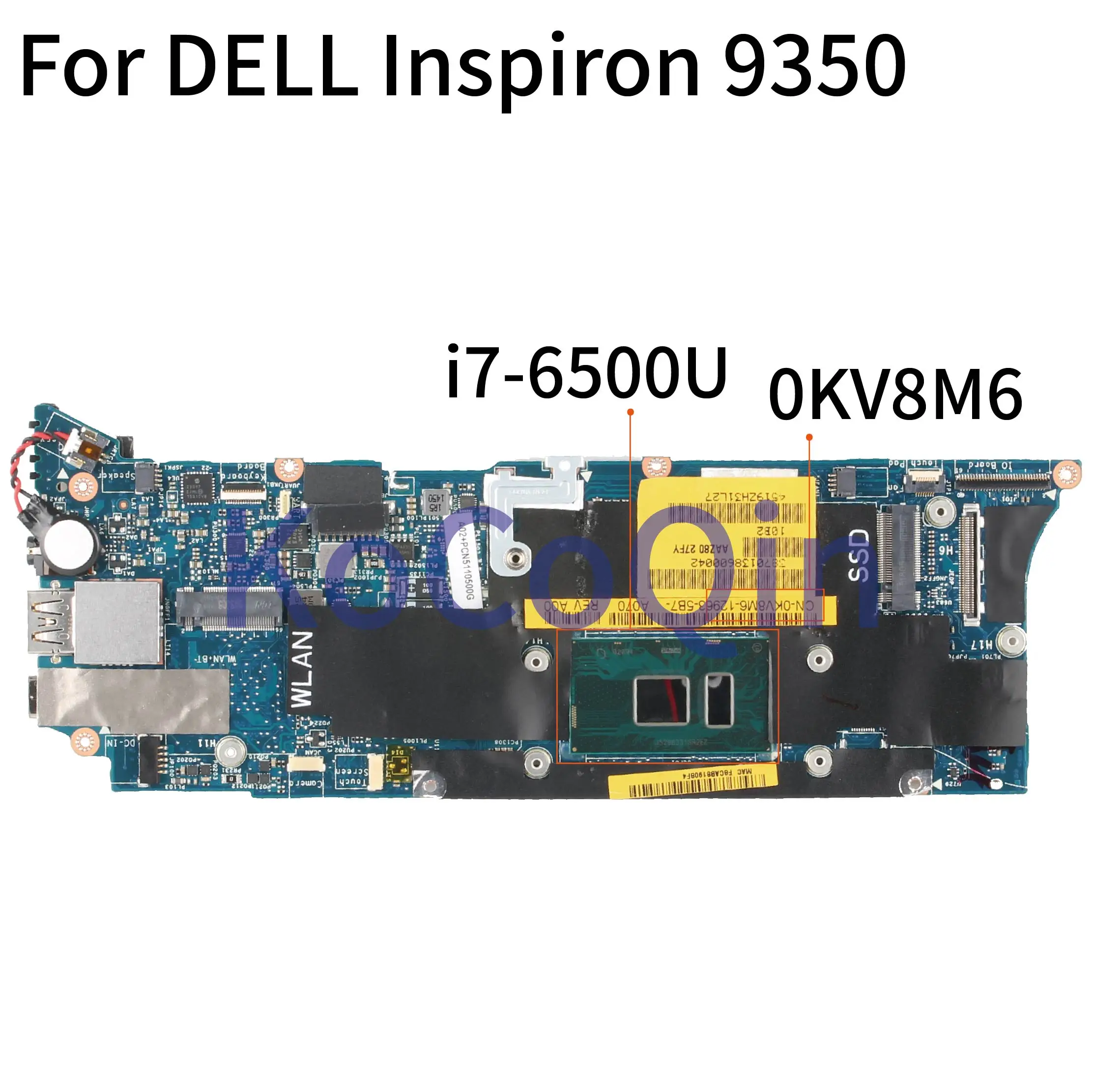 KoCoQin материнская плата для ноутбука DELL XPS 9350 LA-C881P CN-0KV8M6 0KV8M6 SR2EZ i7-6500U | Компьютеры и