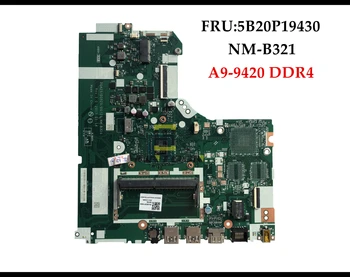 

High quality FRU 5B20P19430 for Lenovo 320-15AST 320-15IKB Laptop Motherboard NM-B321 A9-9420 CPU DDR4 RAM 100% Fully Tested