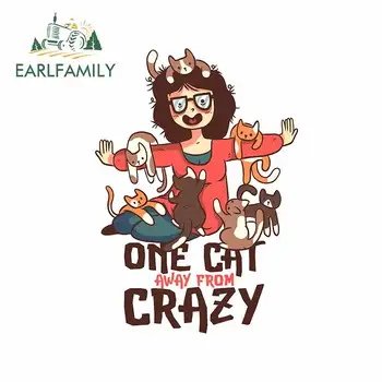 

EARLFAMILY 13cm x 9.4cm For One Cat Away From Crazy Body for Car Stickers Vinyl Material Decal Car Styling For JDM SUV RV