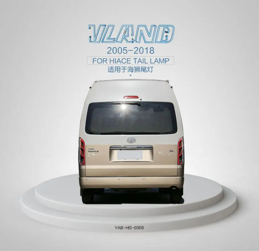 VLAND Задний габаритный фонарь автомобиля для toyota Hiace задний фонарь 2005 2006 2007 2008 2009 2010 2011 с полным светодиодный+ сигнал указателя поворота с последовательным индикатор