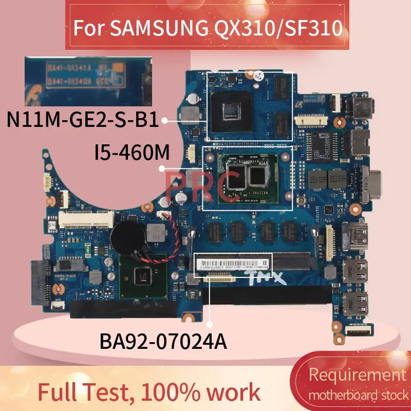 

BA92-07024A For SAMSUNG QX310/SF310 I5-460M Naptop motherboard BA41-01341A N11M-GE2-S-B1 HM55 DDR3 DDR3 Notebook Mainboard