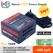 Wovibo Full Module PC Power Supply PSU Rated 500W Max 750W 120mm Fan Gaming 24PIN 12V ATX Computer fuente de alimentacion
