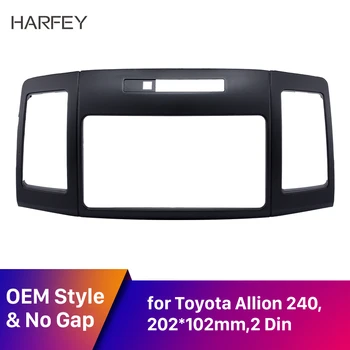 

Harfey 202*102mm 2 Din Refitting Car Radio Panel Fascia for Toyota Allion 240 Audio Cover Dash Trim Kits Installation Frame