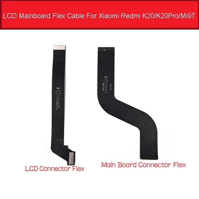 LCD Mainboard Flex Материнская плата ЖК-дисплей гибкий кабель для Xiao mi Red mi K20/K20 PRO FPC основная плата Flex лента для mi 9T mi 9t детали материнской платы - Цвет: LCD Mainboard Flex