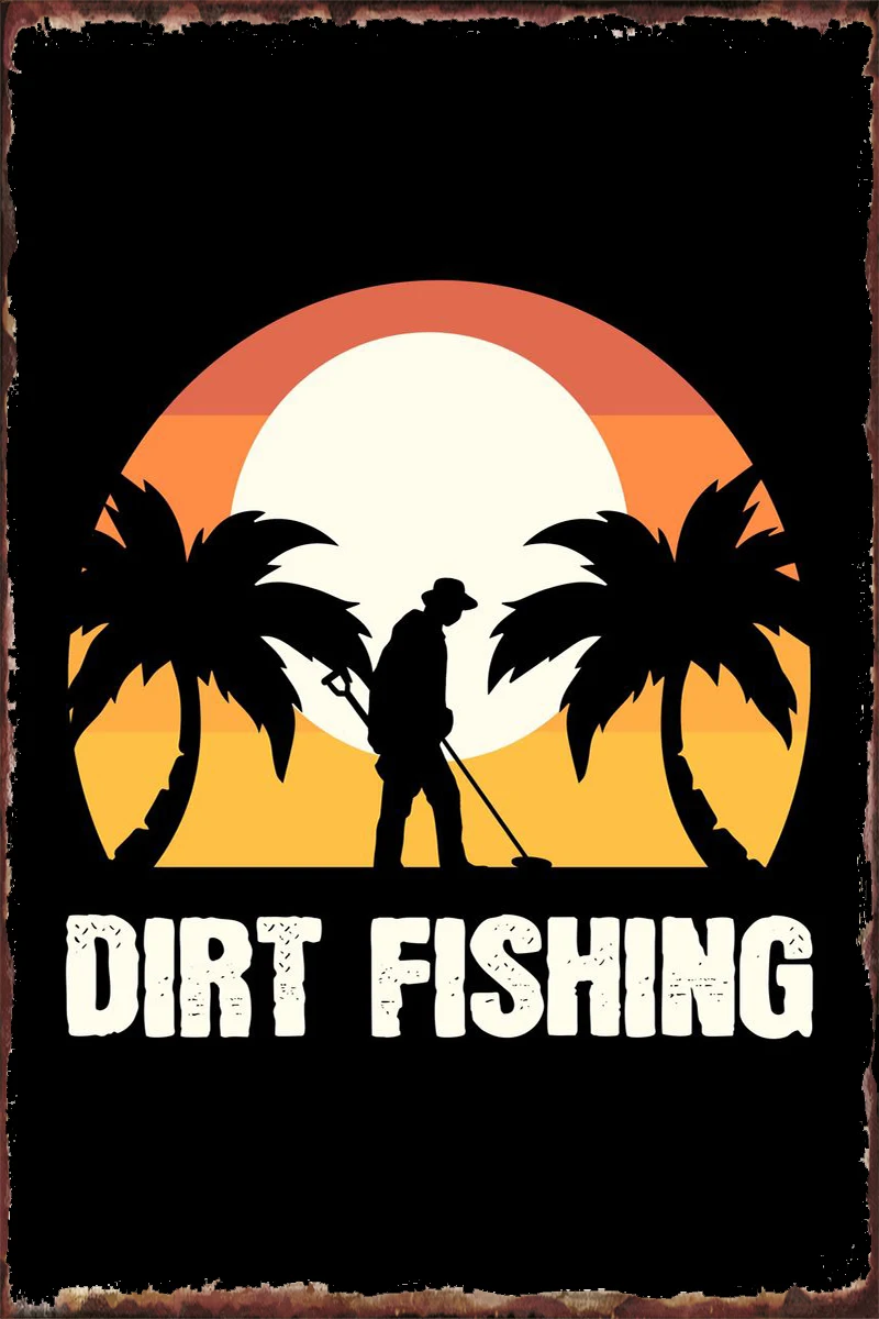 Dirt Fishing Beach Tin Sign Plates Wall Decor Room Decoration Retro Vintage Metal For Art Club Man Cave Cafe Pub Home | Дом и сад