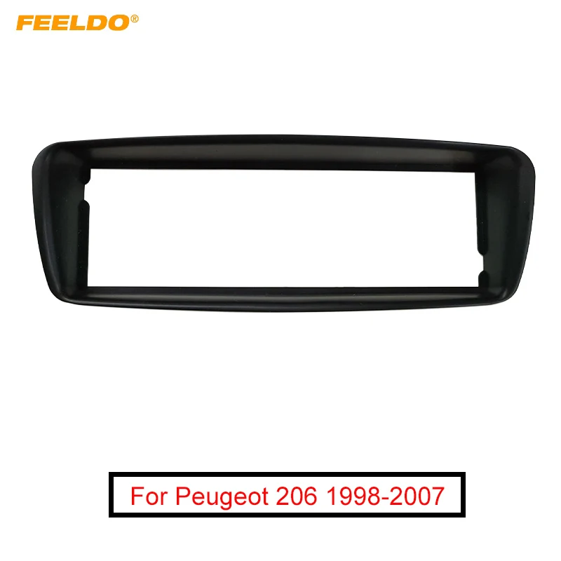 FEELDO Car One DIN CD радио фасции рамка для Peugeot 206 1998 2007 стерео пластины лицевая панель