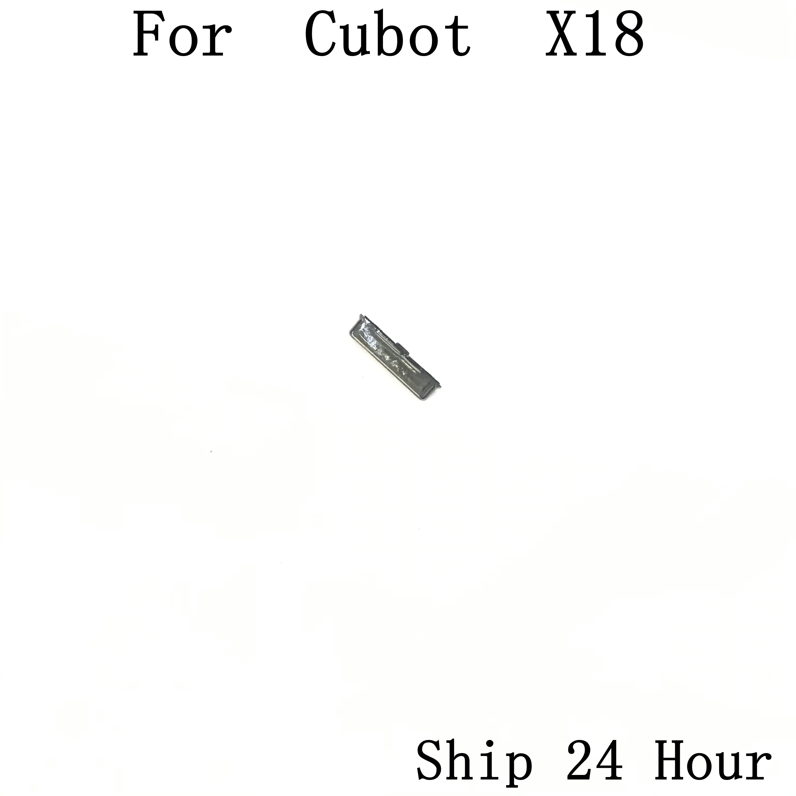 

Cubot X18 Used Power On / Off Key Button For Cubot X18 Repair Fixing Part Replacement