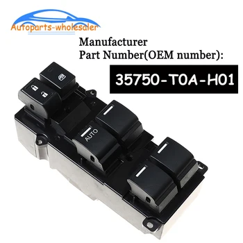 

For Honda CRV 2012 2013 2014 2015 CIVIC 2012-2017 LHD Front Power Master Window Switch 35750-T0A-H01 35750T0AH01 35750-TR0-A21