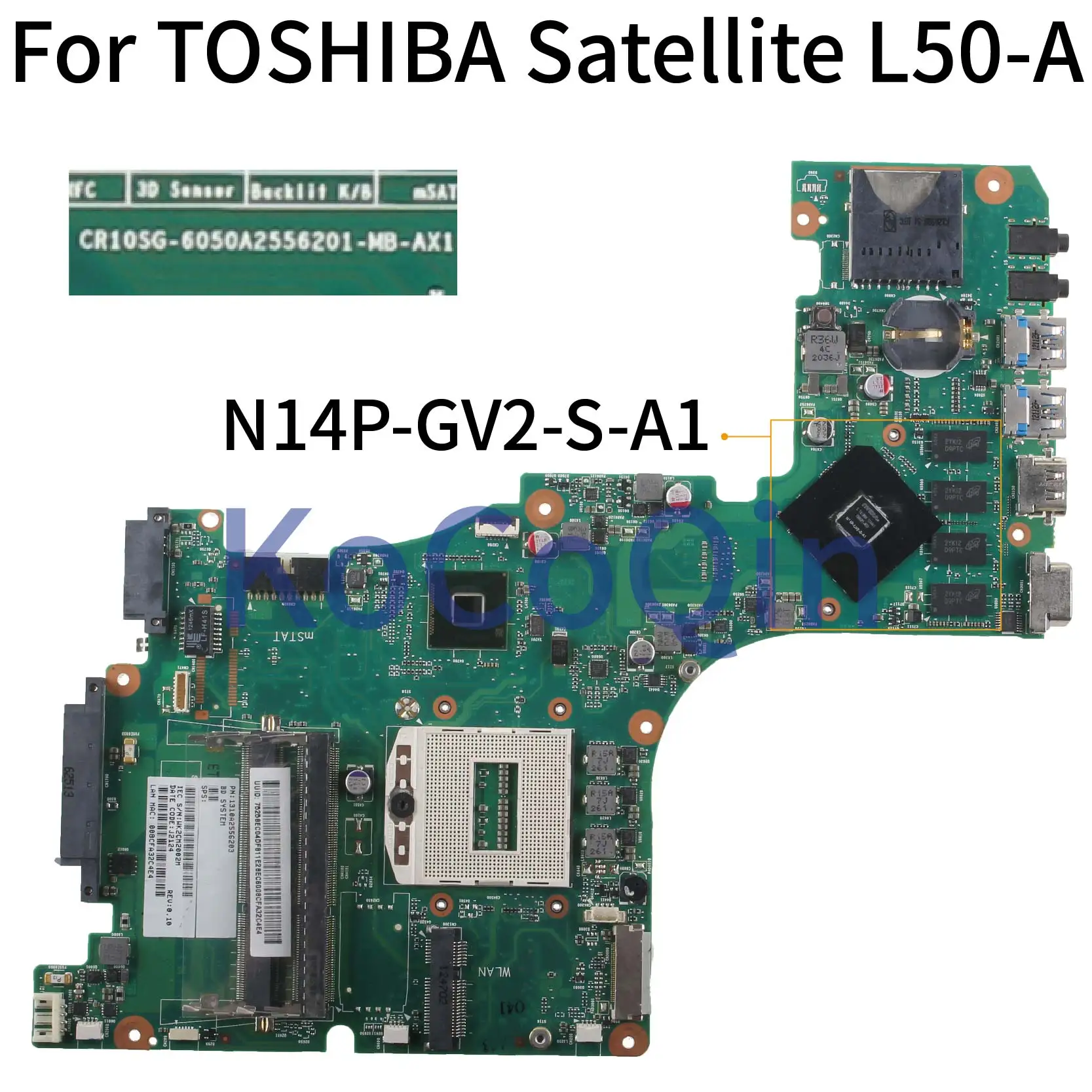 KoCoQin материнская плата для ноутбука TOSHIBA Satellite L50T-A L50-A 6050A2556201-MB-AX1 SLJ8E N14P-GV2-S-A1 |