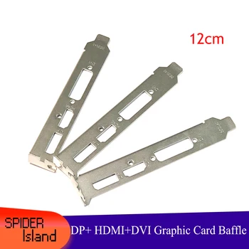 

PCI Video Vard Baffle DP + HDMI + DVI Interface Graphic card Bracket 12cm
