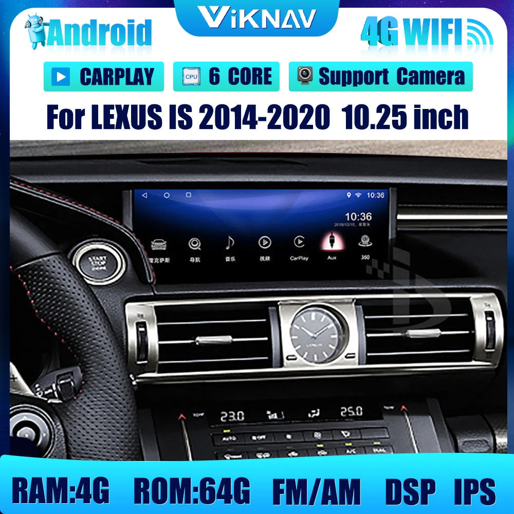 

10.25 inch Android System Car Radio GPS Navigation for LEXUS IS 2014-2020 DVD Multimedia Auto Stereo Video BT Wifi Carplay