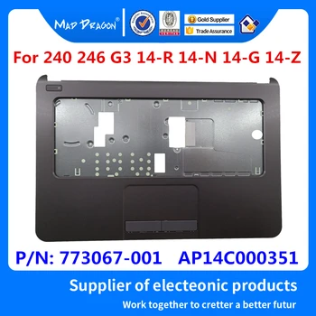 

NEW Original Laptop Palmrest Touchpad Palmrest Cover For HP 240 G3 246 G3 14-R 14-N 14-G 14-Z 773067-001 AP14C000351