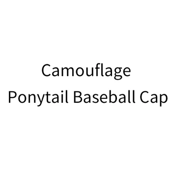 

Camouflage Ponytail Baseball Cap