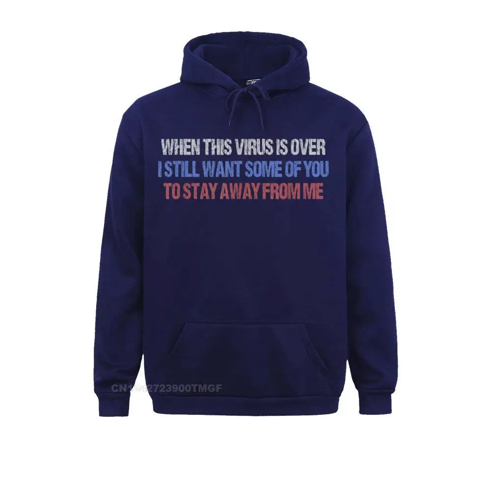 Slim Fit When This Virus Is Over Funny Social Distancing T-Shirt T-Shirt__B8300 Long Sleeve Sweatshirts Summer Fall  Hoodies for Men Hoods Casual When This Virus Is Over Funny Social Distancing T-Shirt T-Shirt__B8300navy
