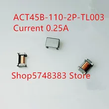 10 PÇS/LOTE SMD act45b act45b-110-2p-tl003 modo comum indutor de modo comum filtro atual 0.25A