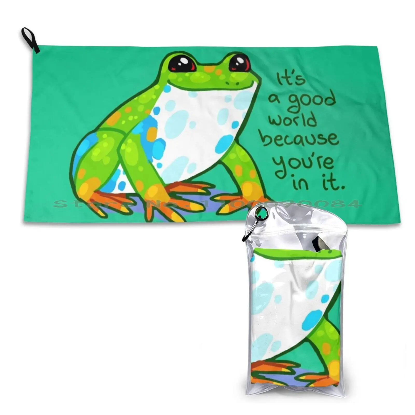 

" It's A Good World Because You're In It " Frog Quick Dry Towel Gym Sports Bath Portable Frog Cute Mental Health Affirmation